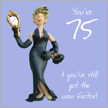 wow factor 75th birthday card karenza paperie
